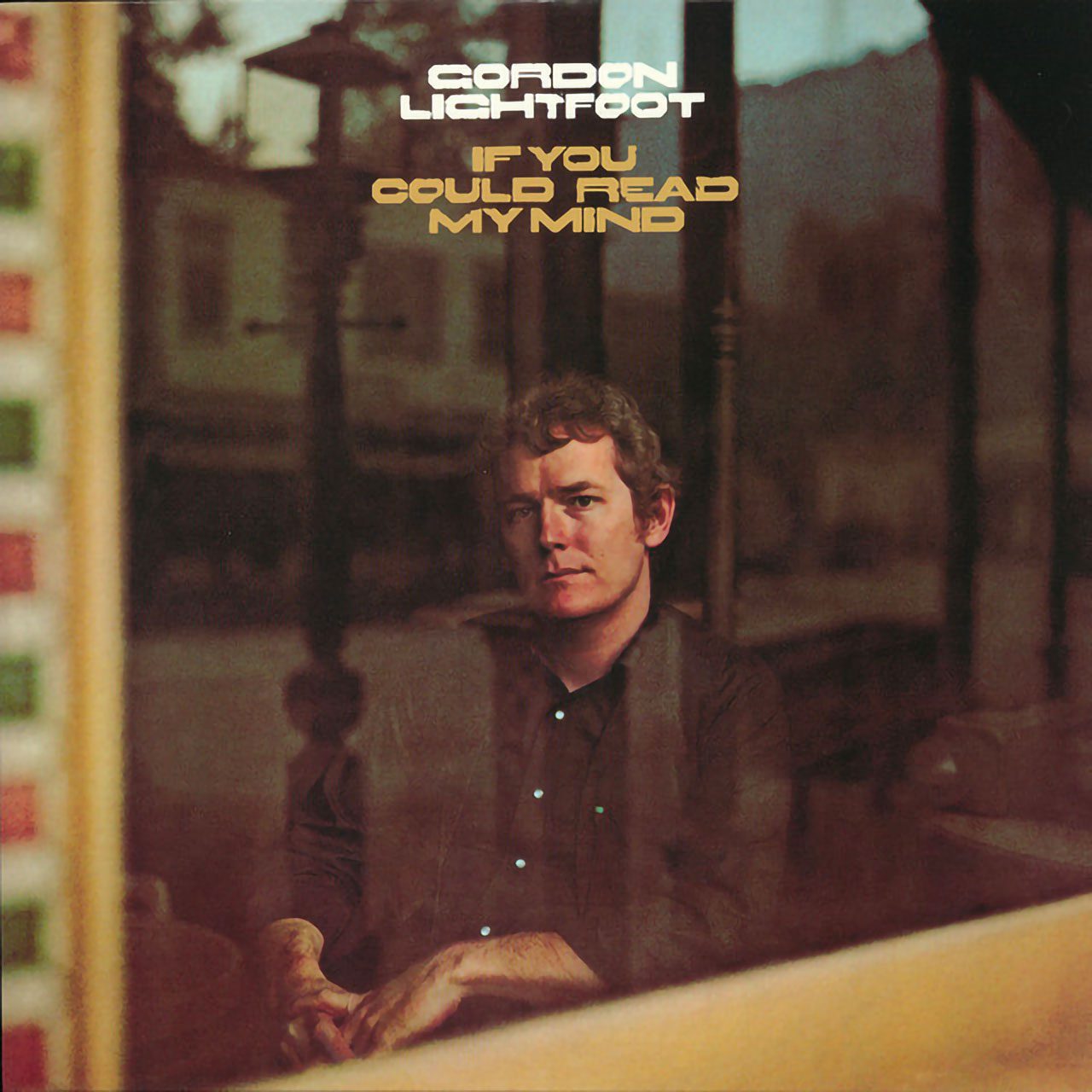 Gordon Lightfoot– If You Could Read My Mind cover album