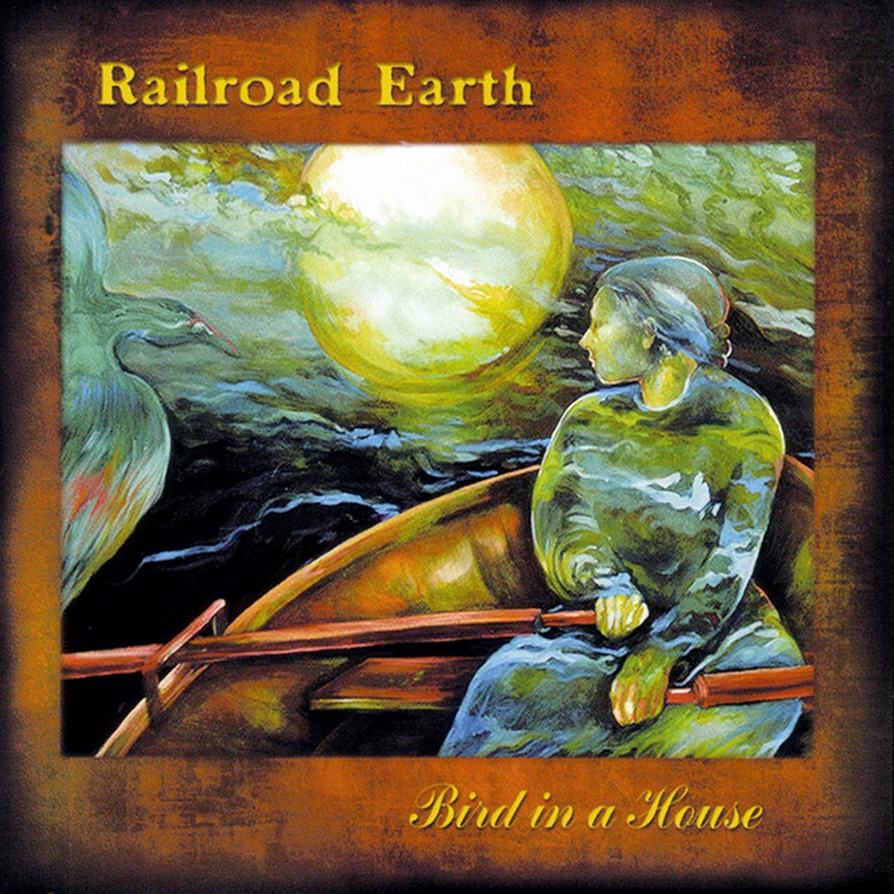 Railroad Earth – Bird In A House cover album